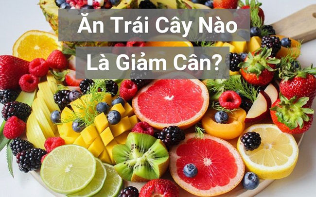Giảm cân nhanh bằng hoa quả - Phù phép cho body mảnh mai 1 giảm cân nhanh bằng hoa quả